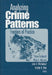 Analyzing Crime Patterns: Frontiers of Practice by Victor Goldsmith, Philip G. McGuire, John B. Mollenkopf