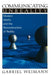 Communicating Unreality: Modern Media and the Reconstruction of Reality by Gabriel Weimann