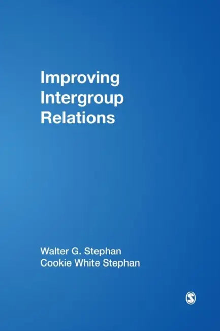 Improving Intergroup Relations by Walter G. Stephan, Cookie White Stephan