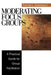 Moderating Focus Groups: A Practical Guide for Group Facilitation by Thomas L. Greenbaum