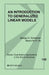 An Introduction to Generalized Linear Models by George H. Dunteman