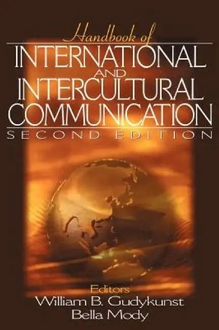 Handbook of International and Intercultural Communication by Michigan State University East Lansing