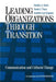 Leading Organizations Through Transition: Communication and Cultural Change by Stanley a. Deetz