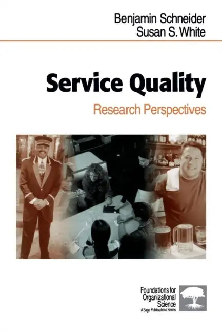 Service Quality: Research Perspectives by Benjamin Schneider, Susan S. White