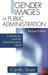 Gender Images in Public Administration: Legitimacy and the Administrative State by Camilla Stivers