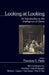 Looking at Looking: An Introduction to the Intelligence of Vision by Theodore E. Parks