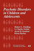 Psychotic Disorders in Children and Adolescents by Robert Findling