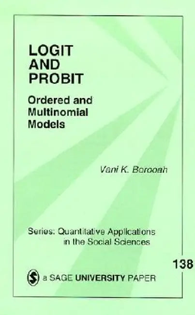 Logit and Probit: Ordered and Multinomial Models by Vani K. Borooah