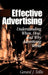 Effective Advertising: Understanding When, How, and Why Advertising Works by Gerald J. Tellis