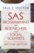 SAS Programming for Researchers and Social Scientists by Paul E. Spector