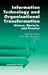 Information Technology and Organizational Transformation: History, Rhetoric and Preface by Joanne Yates, John Van Maanen