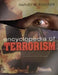 Encyclopedia of Terrorism by Harvey W. Kushner
