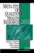 Meta-Study of Qualitative Health Research: A Practical Guide to Meta-Analysis and Meta-Synthesis by Barbara L. Paterson