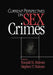 Current Perspectives on Sex Crimes by Ronald M. Holmes