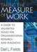 Taking the Measure of Work: A Guide to Validated Scales for Organizational Research and Diagnosis by Dail Fields