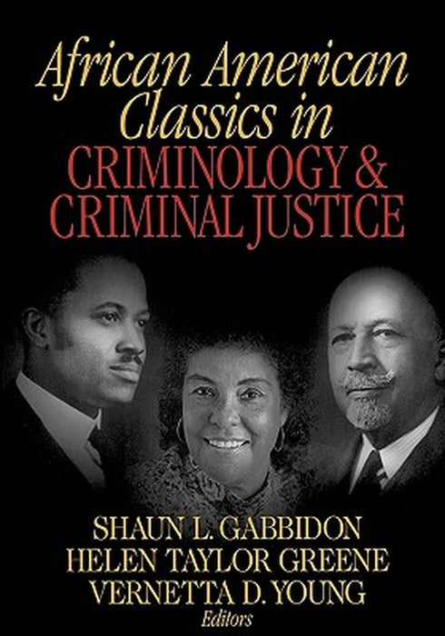 African American Classics in Criminology and Criminal Justice by Gabbidon