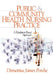 Public and Community Health Nursing Practice: A Population-Based Approach by Demetrius James Porche