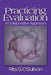 Practicing Evaluation: A Collaborative Approach by Rita G