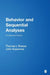 Behavior and Sequential Analyses: Principles and Practice by Thomas L. Sharpe, John Koperwas
