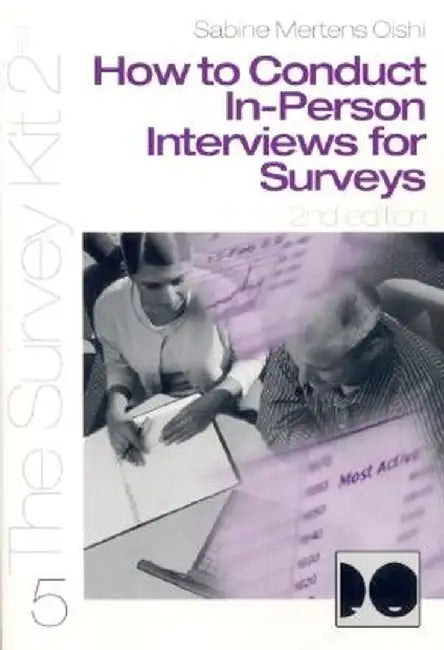How to Conduct In-Person Interviews for Surveys by Sabine Mertens