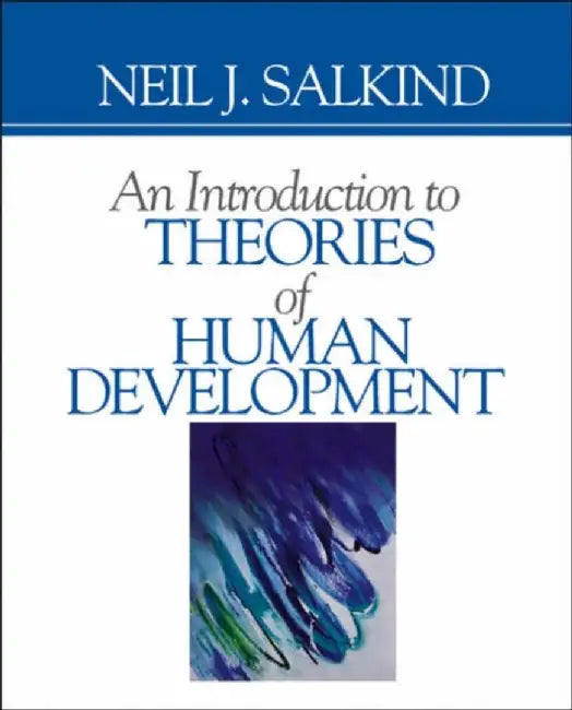 An Introduction to Theories of Human Development by Neil J. Salkind