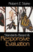 Standards-Based and Responsive Evaluation by Robert E. Stake