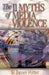The 11 Myths of Media Violence by W. James Potter