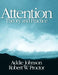 Attention: Theory and Practice by Addie Johnson, Robert W. Proctor