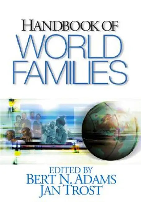 Handbook of World Families by Bert N. Adams