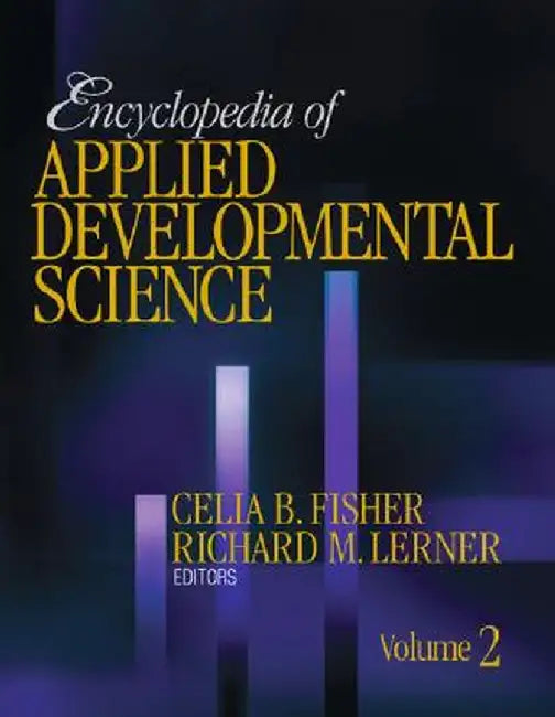 Encyclopedia of Applied Developmental Science by Celia B