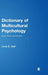 Dictionary of Multicultural Psychology: Issues, Terms, and Concepts by Lena E. Hall