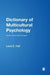 Dictionary of Multicultural Psychology: Issues, Terms, and Concepts by Lena E. Hall