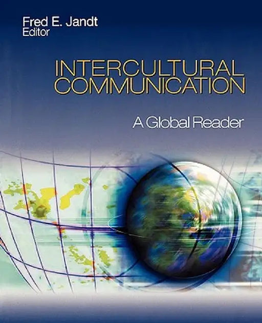 Intercultural Communication: A Global Reader by Fred E. Jandt