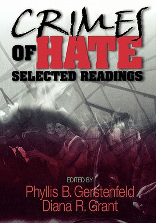 Crimes of Hate: Selected Readings by Phyllis B. Gerstenfeld