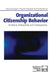 Organizational Citizenship Behavior: Its Nature, Antecedents, and Consequences by Dennis W