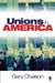 Unions in America by Gary Chaison