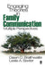 Engaging Theories in Family Communication: Multiple Perspectives by Dawn Braithwaite