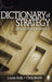 Dictionary of Strategy: Strategic Management A-Z by Louise Kelly