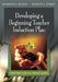 Developing a Teacher Induction Plan: A Guide for School Leaders by Barbara L. Brock, Marilyn L. Grady