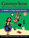 Common-Sense Classroom Management for Middle and High School Teachers by Jill A. Lindberg
