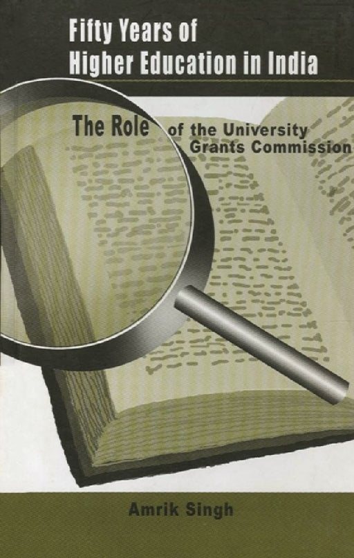 Fifty Years of Higher Education in India by Amrik Singh
