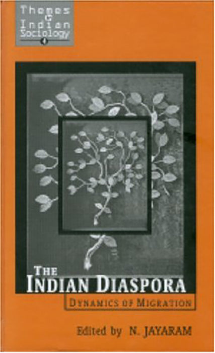 The Indian Diaspora: Dynamics of Migration