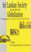 Sri Lankan Society in an Era of Globalization: Struggling To Create A New Social Order by Barrie M. Morrison, S. H. Hasbullah