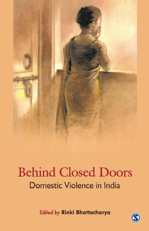 Behind Closed Doors: Domestic Violence in India by Sage Publications Pvt Ltd