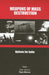 Weapons of Mass Destruction: Options for India by Raja Menon