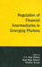 Regulation of Financial Intermediaries in Emerging Markets by Ram Mohan