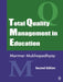 Total Quality Management in Education  by Marmar Mukhopadhyay
