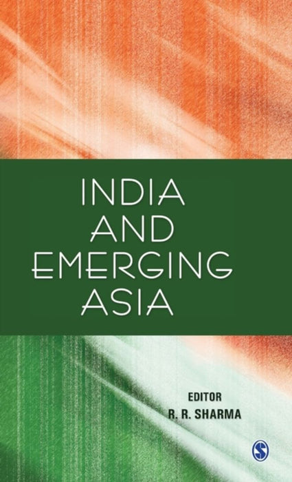 India and Emerging Asia by R R Sharma