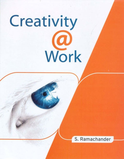 Creativity @ Work by S Ramachander