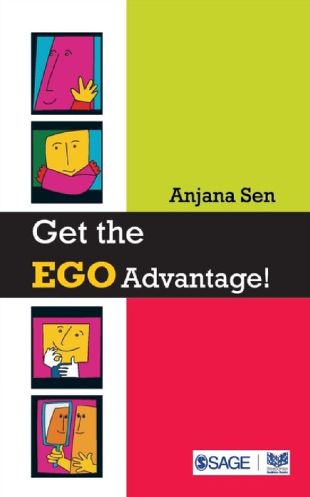 Get the Ego Advantage!  by Anjana Sen